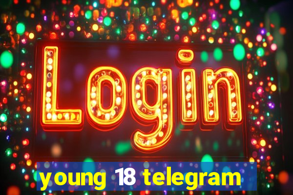 young 18 telegram